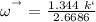 \omega  ^ {^ \to} = \frac{1.344 \ k`}{2.6686}