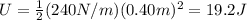 U=\frac{1}{2}(240N/m)(0.40m)^2=19.2J