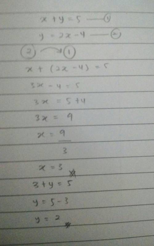 I need x+y=5 and y=2x-4solved algebraically