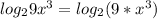 log_{2} 9x^{3} = log_{2} (9 * x^{3})