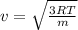 v=\sqrt{\frac{3RT}{m} }