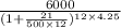 \frac{6000}{(1+\frac{21}{500 \times 12})^{12 \times 4.25}}