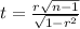 t = \frac{r\sqrt{n-1} }{\sqrt{1 - r^{2} } }