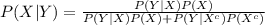 P(X|Y)=\frac{P(Y|X)P(X)}{P(Y|X)P(X)+P(Y|X^{c})P(X^{c})}