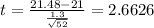 t=\frac{21.48-21}{\frac{1.3}{\sqrt{52}}}=2.6626