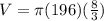 V=\pi (196)(\frac{8}{3} )