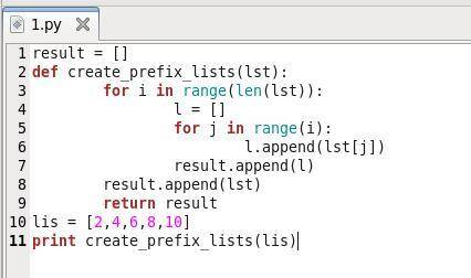 Implement the function create_prefix_lists(list) that will return a sequence of lists, each containi