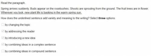 How does the underlined sentence add variety and meaning to the writing? Select three options by cha