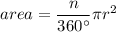 area = \dfrac{n}{360^\circ}\pi r^2