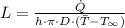 L = \frac{\dot Q}{h\cdot \pi\cdot D\cdot (\bar T-T_{\infty})}