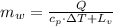 m_{w} = \frac{Q}{c_{p}\cdot \Delta T + L_{v}}