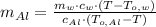 m_{Al} = \frac{m_{w}\cdot c_{w}\cdot (T-T_{o,w})}{c_{Al}\cdot (T_{o,Al}-T)}