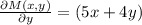 \frac {\partial M (x, y)}{\partial y} = (5x+ 4y)