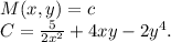 M(x, y )= c \\C= \frac{5}{2x^2}+ 4xy - 2y^4.