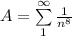 A=\sum\limits^\infty_1   \frac{1}{n^8}