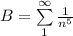 B=\sum\limits^\infty_1   \frac{1}{n^5}
