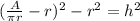 (\frac{A}{\pi r}-r)^2-r^2=h^2