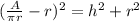 (\frac{A}{\pi r}-r)^2=h^2+r^2