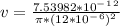 v = \frac{7.53982*10^-^1^2}{\pi*(12*10^-^6)^2 }