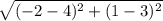 \sqrt{(-2-4)^2+(1-3)^2}