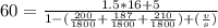 60 = \frac{1.5*16 + 5}{1 - ( \frac{200}{1800} + \frac{187}{1800} + \frac{210}{1800}) + ( \frac{v}{s})}