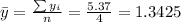\bar y= \frac{\sum y_i}{n}=\frac{5.37}{4}=1.3425