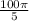 \frac{100\pi }{5}