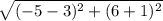 \sqrt{(-5-3)^2+(6+1)^2}