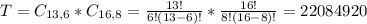 T = C_{13,6}*C_{16,8} = \frac{13!}{6!(13-6)!}*\frac{16!}{8!(16-8)!} = 22084920