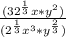 \frac{(32^\frac{1}{3}x*y^{2})}{(2^\frac{1}{3}x^{3}*y^{\frac{2}{3}})}