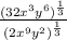 \frac{(32x^3y^6)^{\frac{1}{3}}}{(2x^9y^2)^\frac{1}{3}}