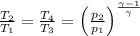 \frac{T_2}{T_1} = \frac{T_4}{T_3}=\left (\frac{p_{2}}{p_{1}}  \right )^{\frac{\gamma -1}{\gamma }}
