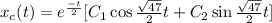 x_c (t) = e^{\frac{-t}{2}}[C_1 \cos \frac{\sqrt{47}}{2}t+ C_2 \sin \frac{\sqrt{47}}{2}t]