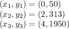(x_1,y_1)=(0,50)\\(x_2,y_2)=(2,313)\\(x_3,y_3)=(4,1950)