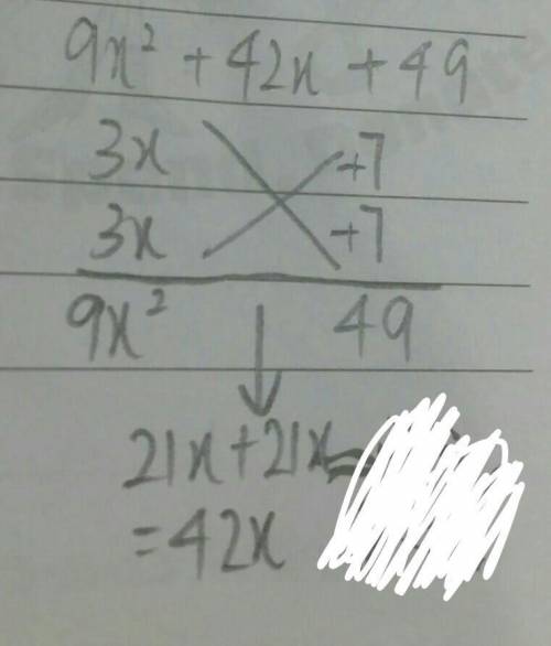 Factor completely 9x2 + 42x + 49. (3x + 7)(3x − 7) (9x − 7)(9x − 7) (3x + 7)(3x + 7) (9x + 7)(9x + 7