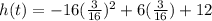 h(t)=-16(\frac{3}{16})^2+6(\frac{3}{16})+12