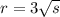 r=3\sqrt{s}