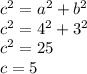 c^2=a^2+b^2\\c^2=4^2+3^2\\c^2=25\\c=5