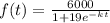 f(t) =  \frac{6000}{1 +  19 e^{-kt}}