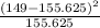 \frac{(149 - 155.625)^2}{155.625}