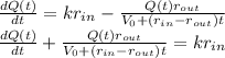 \frac{dQ(t)}{dt} = kr_{in} - \frac{Q(t)r_{out} }{V_{0} + (r_{in} - r_{out} )t}\\\frac{dQ(t)}{dt} + \frac{Q(t)r_{out} }{V_{0} + (r_{in} - r_{out} )t} = kr_{in}