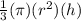 \frac{1}{3}(\pi)(r^{2} )(h)