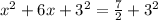x^2 + 6x+3^2=\frac{7}{2}+3^2