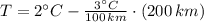 T = 2^{\circ}C - \frac{3^{\circ}C}{100\,km} \cdot (200\,km)
