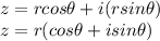 z = rcos\theta+i(rsin\theta)\\z = r(cos\theta+isin\theta)