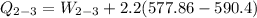 Q_{2-3} = W_{2-3} +2.2(577.86-590.4)
