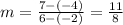 m = \frac{7 - (-4) }{6-(-2) } = \frac{11}{8}