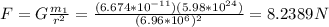 F=G\frac{m_1}{r^2}=\frac{(6.674*10^{-11})(5.98*10^{24})}{(6.96*10^6)^2} = 8.2389N