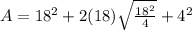 A=18^{2} +2(18)\sqrt{\frac{18^{2}}{4}  } +4^{2}