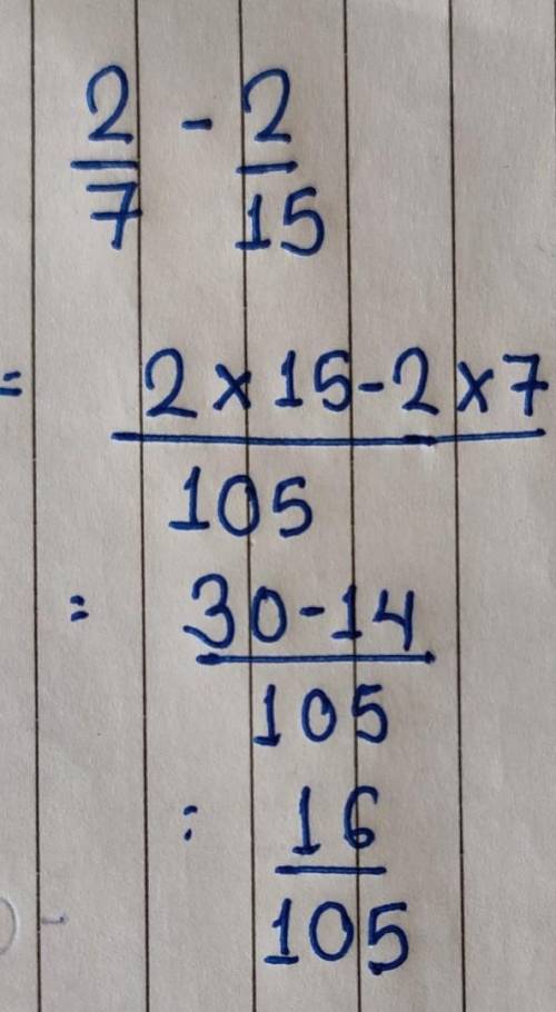 2/ 7 − 2/15 =  solve ?